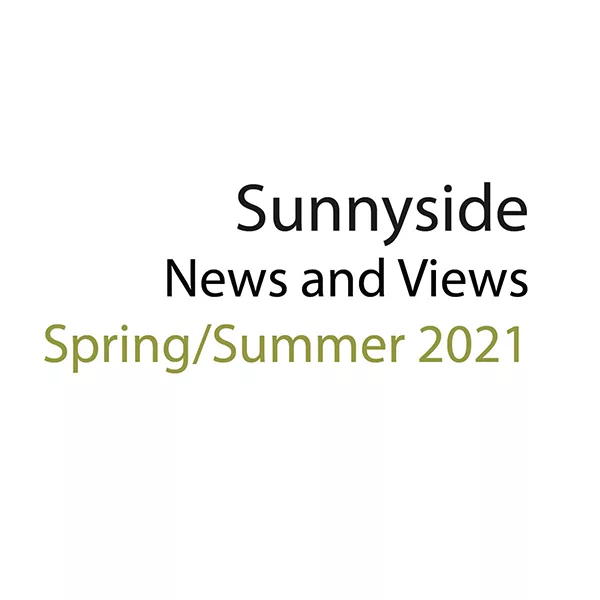 Sunnyside News and Views – Spring/Summer Newsletter